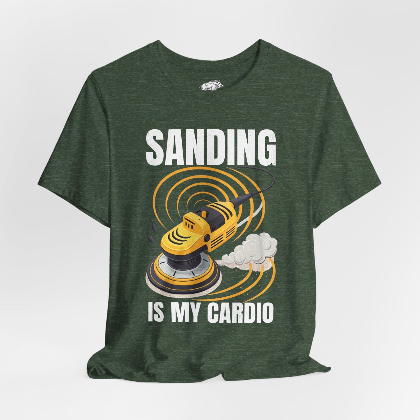 Funny Woodworking Shirt for Men - "Sanding Is My Cardio" Gym Parody - Carpenter Gift - Woodworker Husband Tee