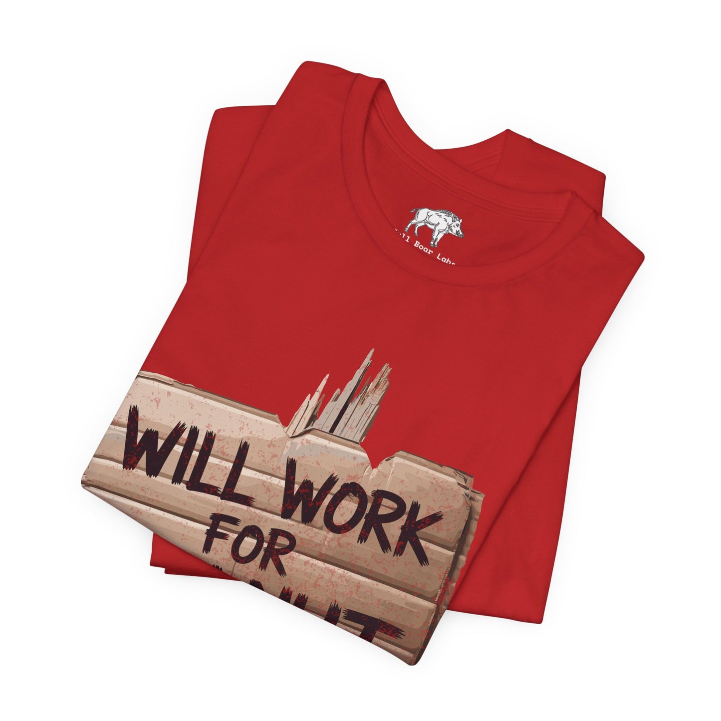 Funny Woodworking Shirt for Men - "Will Work For Walnut" Lumber Sign - Carpenter Gift - Woodworker Husband Tee