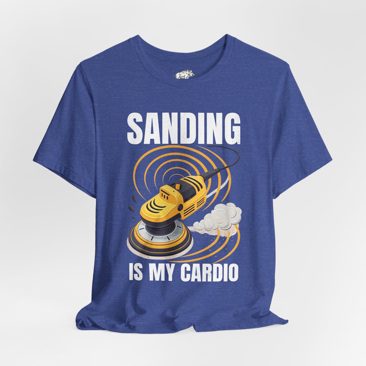 Funny Woodworking Shirt for Men - "Sanding Is My Cardio" Gym Parody - Carpenter Gift - Woodworker Husband Tee