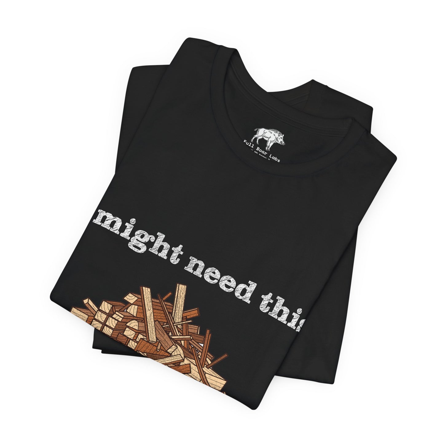Funny Woodworking Shirt for Men - "One Day" Scrap Wood Hoarder Tee - Carpenter Dad Joke Gift - Woodworker Husband T-Shirt