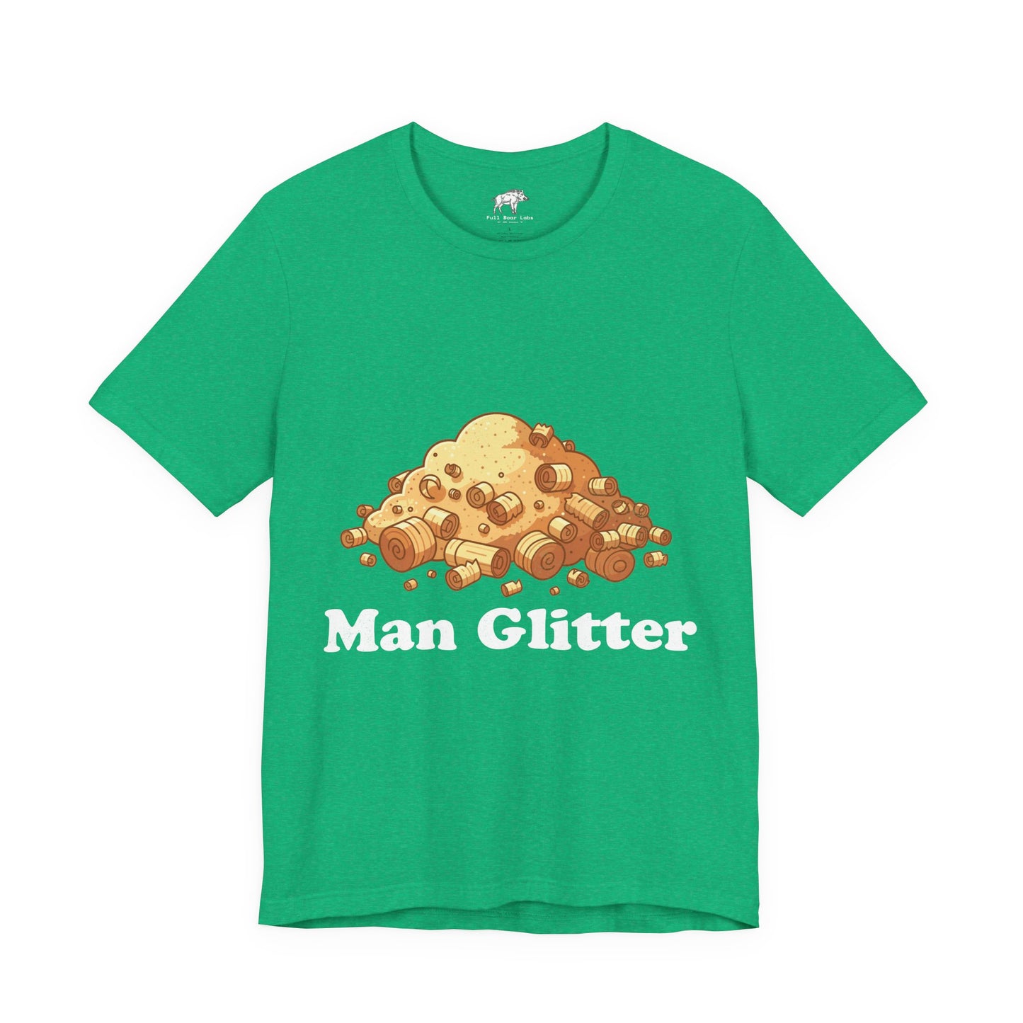 Funny Woodworking Shirt for Men - "Man Glitter" Sawdust Tee - Carpenter Dad Gift - Woodworker Husband T-Shirt