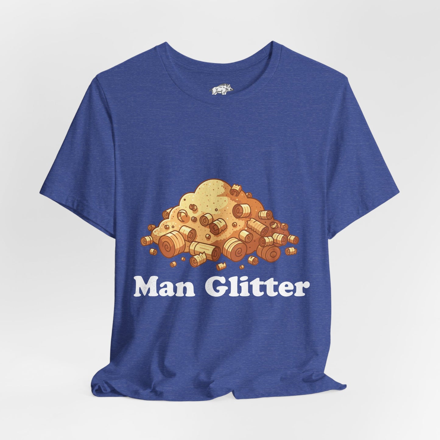 Funny Woodworking Shirt for Men - "Man Glitter" Sawdust Tee - Carpenter Dad Gift - Woodworker Husband T-Shirt