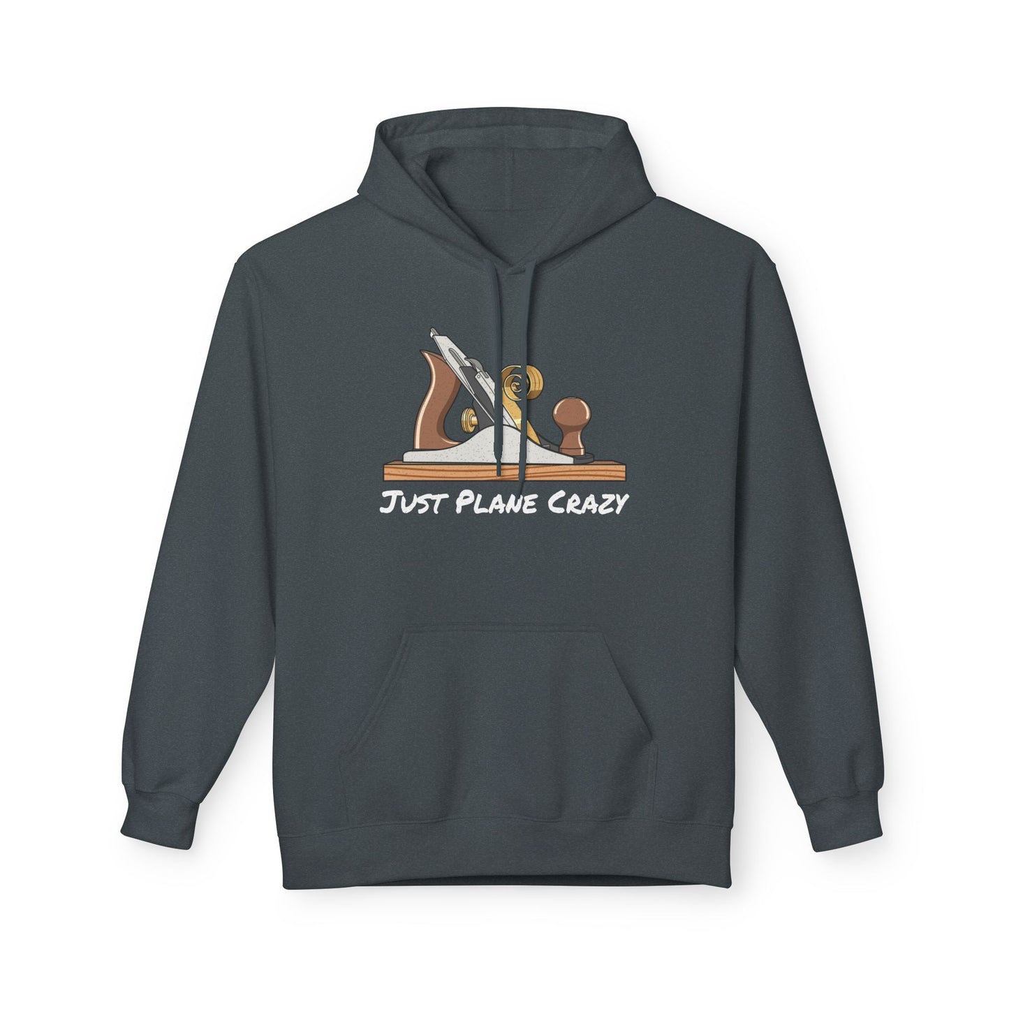 The "Just Plane Crazy" Hoodie - Woodworker Edition
