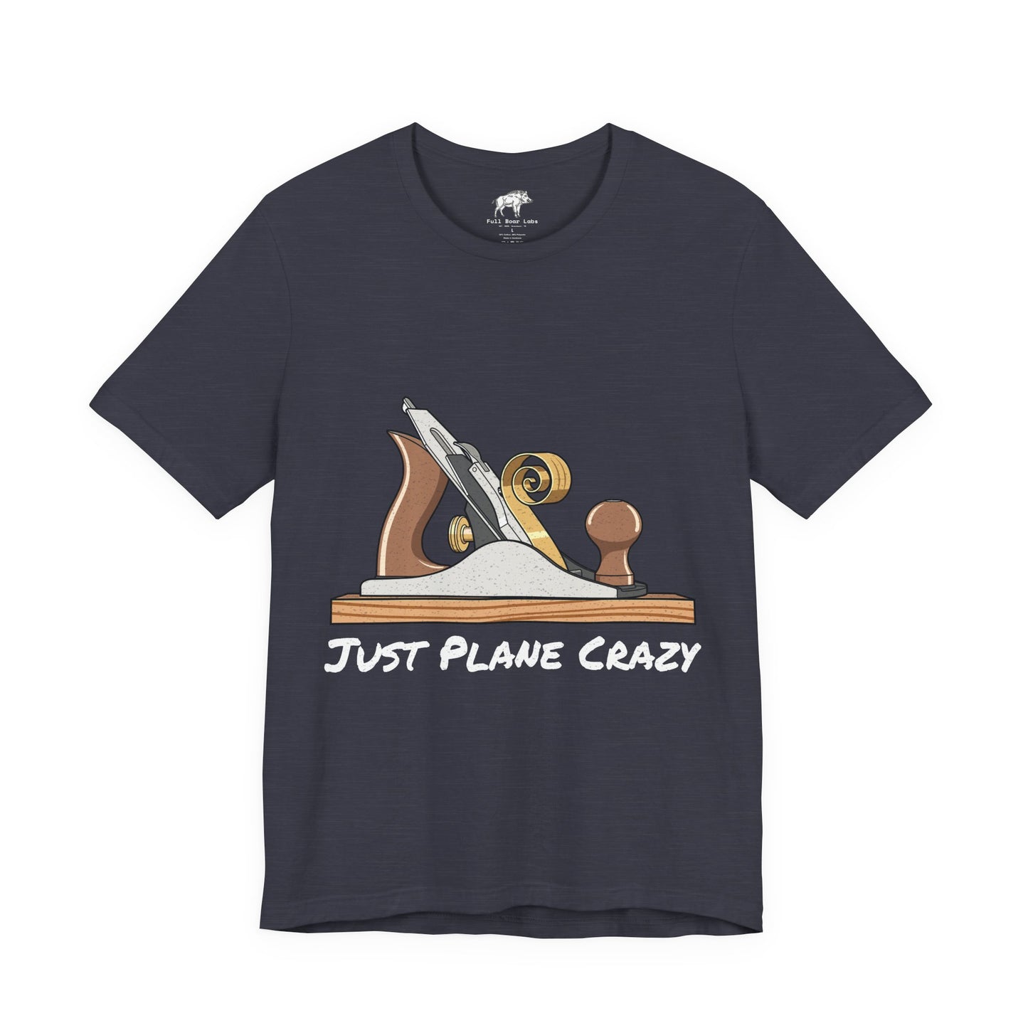 Funny Woodworking Shirt for Men - "Just Plane Crazy" Hand Tool Pun - Traditional Carpenter Gift - Hand Plane Tee