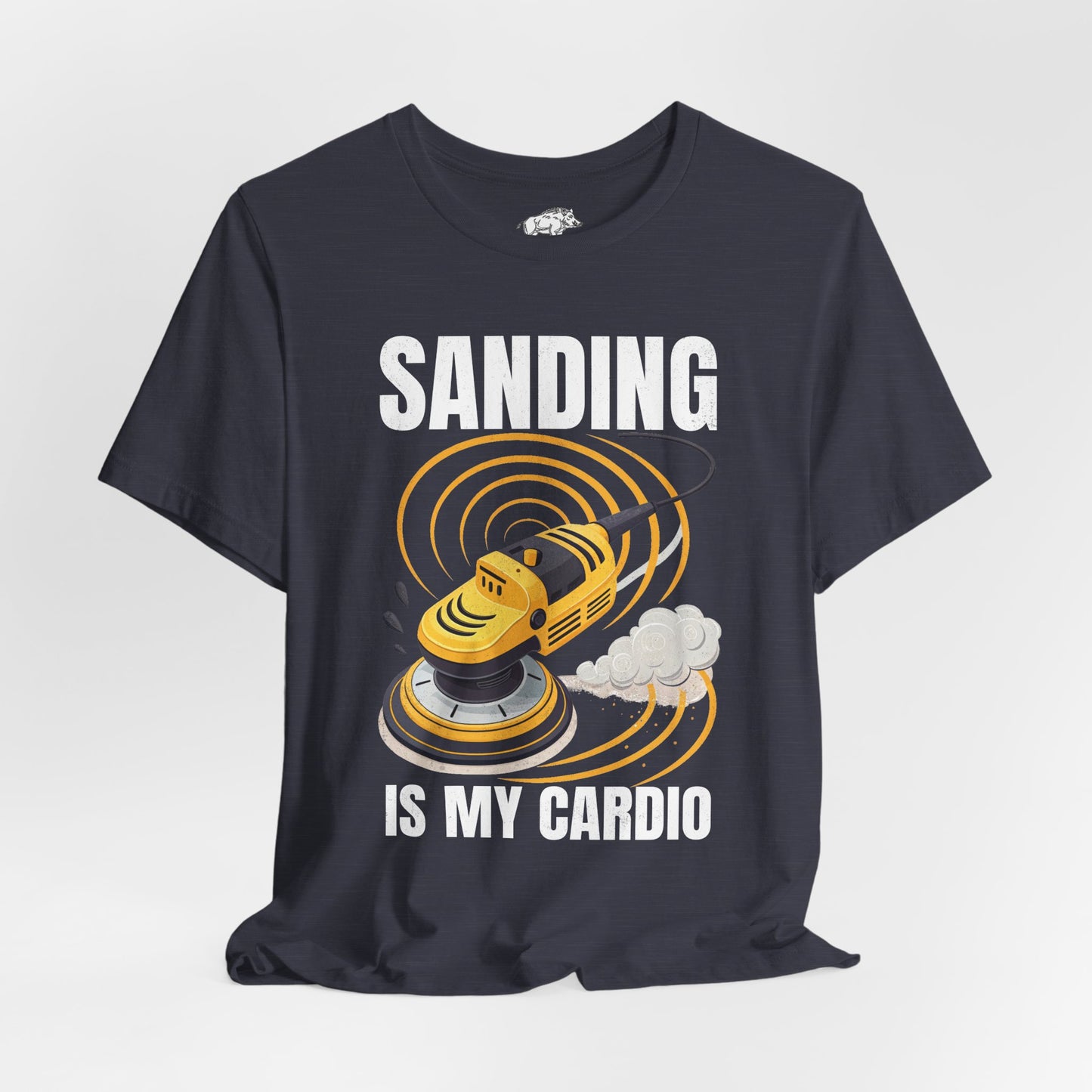 Funny Woodworking Shirt for Men - "Sanding Is My Cardio" Gym Parody - Carpenter Gift - Woodworker Husband Tee