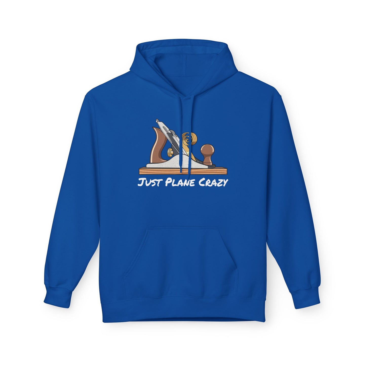 The "Just Plane Crazy" Hoodie - Woodworker Edition