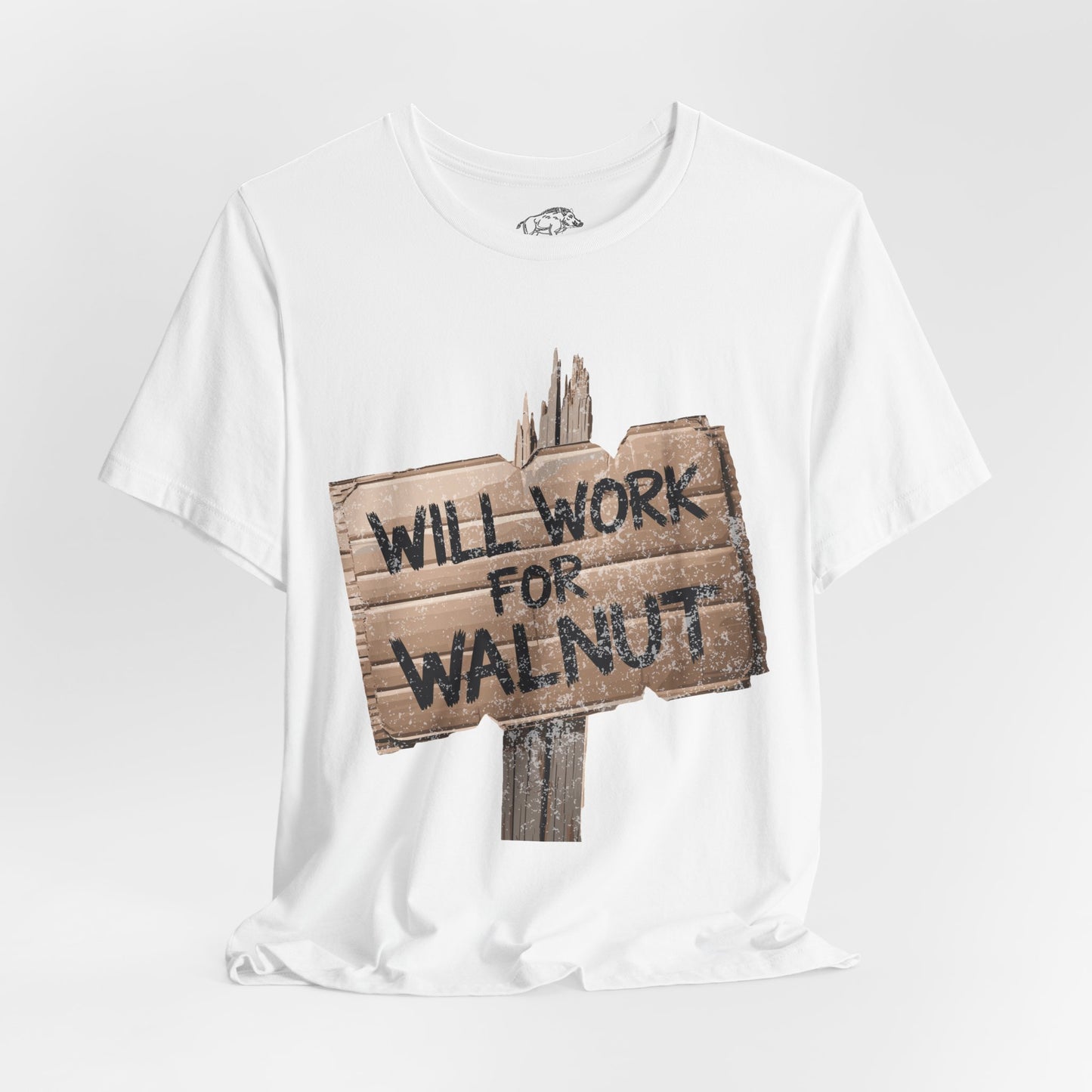 Funny Woodworking Shirt for Men - "Will Work For Walnut" Lumber Sign - Carpenter Gift - Woodworker Husband Tee