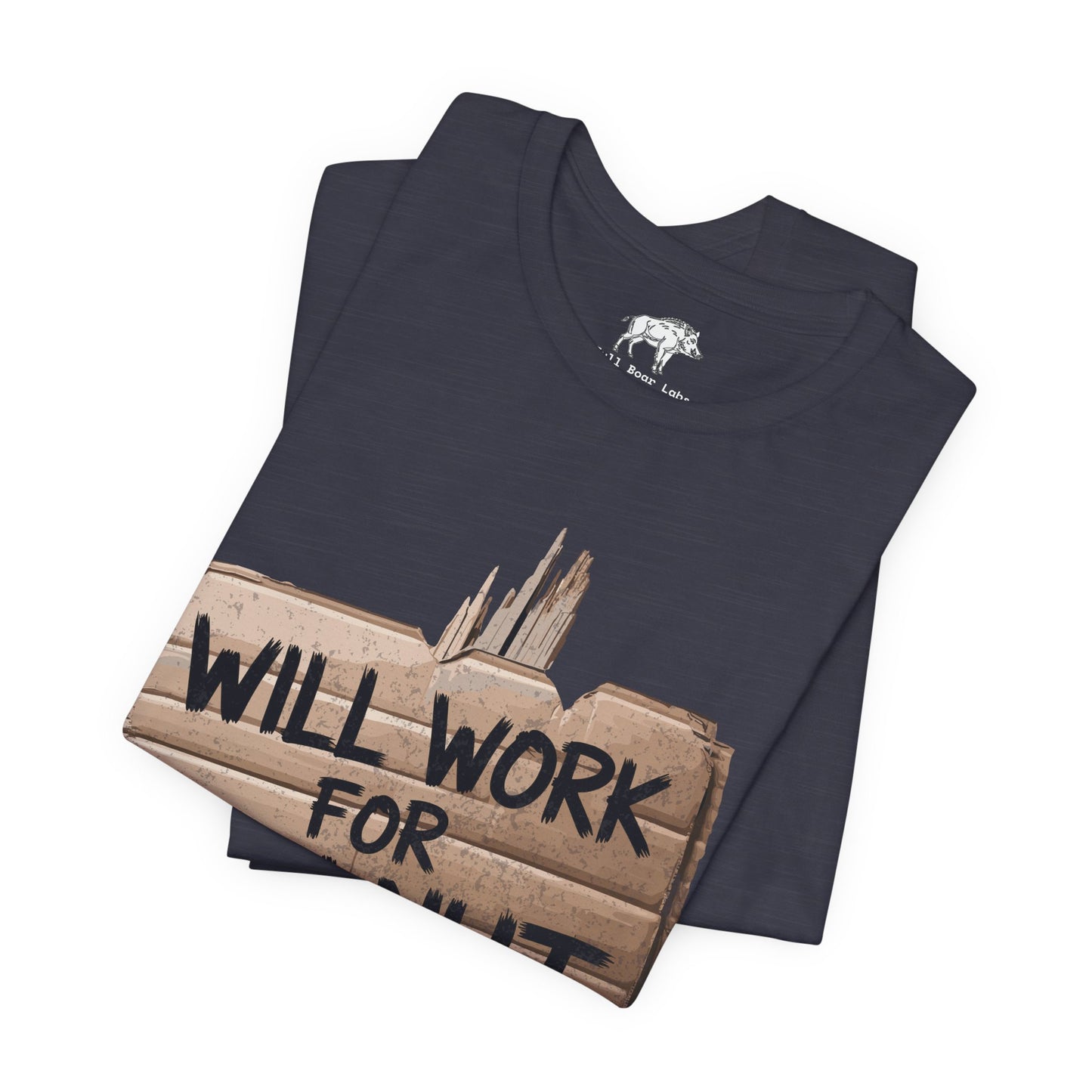 Funny Woodworking Shirt for Men - "Will Work For Walnut" Lumber Sign - Carpenter Gift - Woodworker Husband Tee